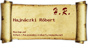 Hajnáczki Róbert névjegykártya